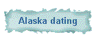 Alaska dating