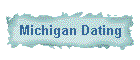 Michigan Dating