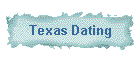 Texas Dating