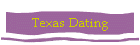 Texas Dating